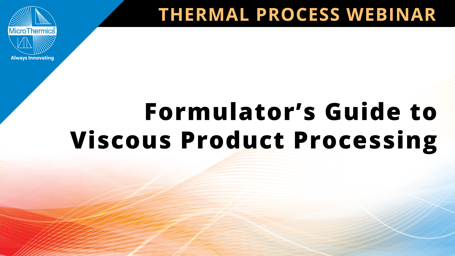 Formulator’s Guide to Viscous Product Processing